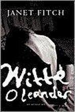 Witte oleander 9789023439035 Janet Fitch, Verzenden, Gelezen, Janet Fitch
