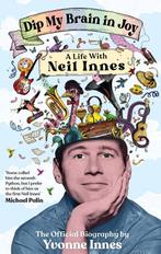 9781785121692 Dip My Brain in Joy: A Life With Neil Innes, Boeken, Verzenden, Nieuw, Yvonne Innes