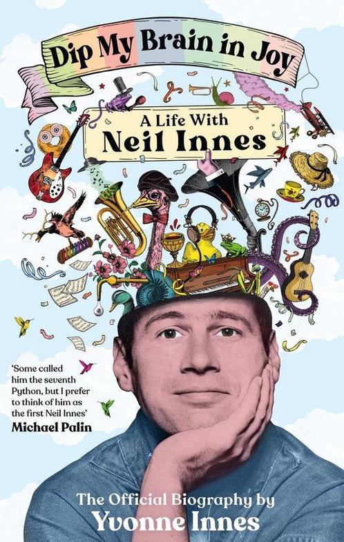 9781785121692 Dip My Brain in Joy: A Life With Neil Innes, Boeken, Biografieën, Nieuw, Verzenden