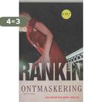 Ontmaskering 9789024554577 Ian Rankin, Boeken, Thrillers, Verzenden, Gelezen, Ian Rankin