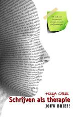 Schrijven als therapie 9789491897313 Hülya Celik, Verzenden, Gelezen, Hülya Celik