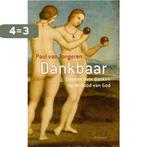 Dankbaar 9789086871797 Paul van Tongeren, Boeken, Verzenden, Zo goed als nieuw, Paul van Tongeren