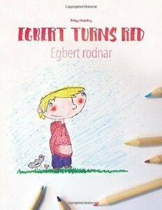 Egbert Turns Red/Egbert rodnar Childrens Picture, Boeken, Overige Boeken, Gelezen, Verzenden