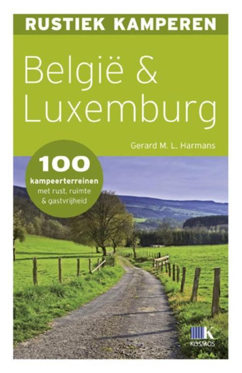 Belgie en Luxemburg / Rustiek kamperen 9789021549804, Boeken, Reisgidsen, Zo goed als nieuw, Verzenden