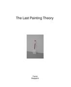 The last painting theory | Franck Bragigand 9789490322632, Verzenden, Zo goed als nieuw, Bart Verschaffel