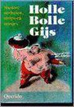 HOLLE BOLLE GIJS 9789021466613 E, Verzenden, Gelezen, E