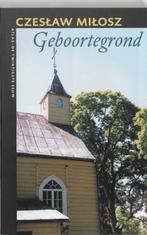 Geboortegrond / De twintigste eeuw / 44 9789045007953, Verzenden, Gelezen, Czeslaw Milosz
