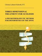Three-Dimensional Treatment for Scoliosis 9780914959021, Verzenden, Gelezen, Christa Lehnert-Schroth