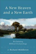 9780801048685 A New Heaven and a New Earth: Reclaiming Bi..., Boeken, Nieuw, J. Richard Middleton, Verzenden