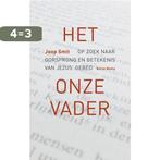 Het onzevader 9789089723086 Joop Smit, Boeken, Verzenden, Zo goed als nieuw, Joop Smit