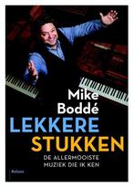 Lekkere stukken 9789460031649 Mike Boddé, Verzenden, Gelezen, Mike Boddé