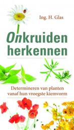 Onkruiden herkennen 9789021561400 Henk Glas, Verzenden, Gelezen, Henk Glas