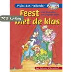 Feest Met De Klas 9789047506317 Vivian den Hollander, Boeken, Verzenden, Gelezen, Vivian den Hollander