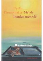 Met de honden mee, ole! Nynke Klompmaker, Verzenden, Zo goed als nieuw