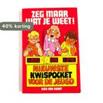 Zeg maar wat je weet 9789061041351 Noort, Verzenden, Gelezen, Noort