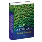 Salam Europa! 9789044629064 Kader Abdolah, Verzenden, Gelezen, Kader Abdolah