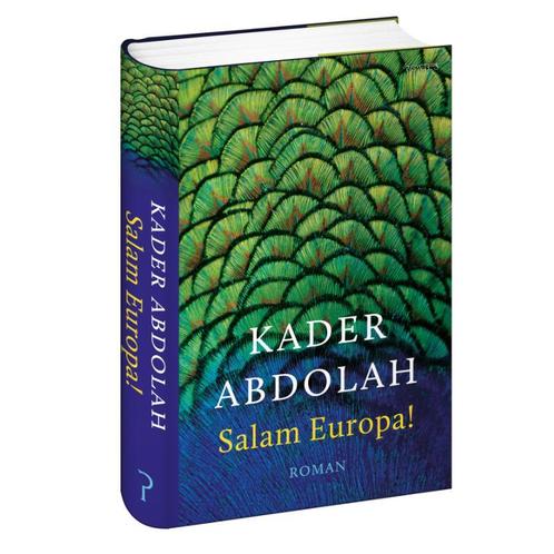 Salam Europa! 9789044629064 Kader Abdolah, Boeken, Romans, Gelezen, Verzenden