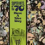 cd - Various - Super Hits Of The 70s - Have A Nice Day,..., Cd's en Dvd's, Verzenden, Zo goed als nieuw