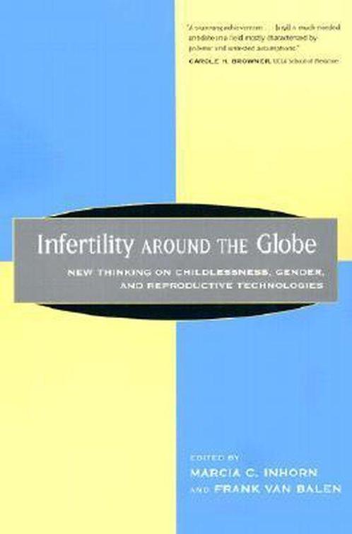 Infertility around the Globe 9780520231375 Marcia C Inhorn, Boeken, Taal | Engels, Gelezen, Verzenden