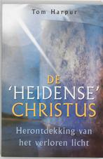 De heidense Christus 9789020283693 T. Harpur, Boeken, Verzenden, Zo goed als nieuw, T. Harpur