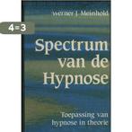 Spectrum van de hypnose 9789025273484 Meinhold, Verzenden, Gelezen, Meinhold