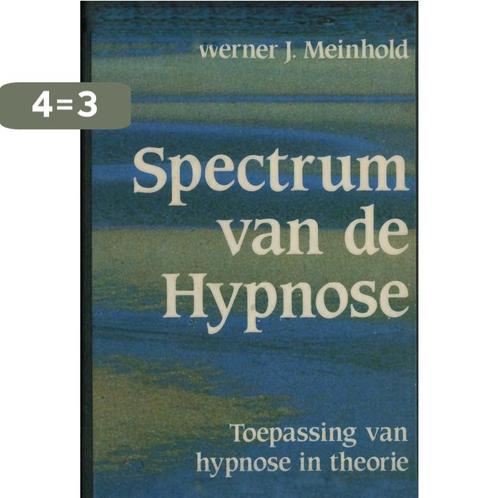Spectrum van de hypnose 9789025273484 Meinhold, Boeken, Psychologie, Gelezen, Verzenden