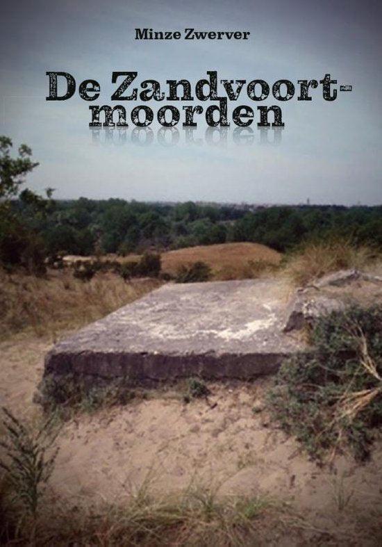 Boek De Zandvoort-moorden 9789090335841, Boeken, Overige Boeken, Zo goed als nieuw, Verzenden