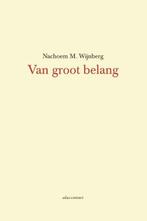 Van groot belang (9789025446475, Nachoem M. Wijnberg), Boeken, Verzenden, Nieuw