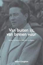 9789493230583 Van buiten ijs, van binnen vuur, Verzenden, Nieuw, Heleen Creyghton