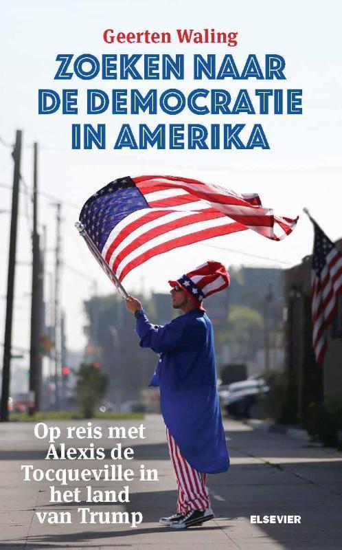 Zoeken naar de democratie in Amerika / Elseviers Amerikaanse, Boeken, Geschiedenis | Wereld, Gelezen, Verzenden