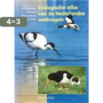 Ecologische Atlas Nederlandse Wadvogels 9789060975091, Verzenden, Gelezen