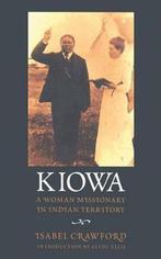 Kiowa 9780803263871 Isabel Crawford, Boeken, Verzenden, Gelezen, Isabel Crawford