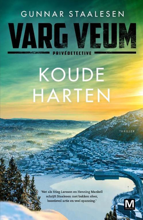 Koude harten / Varg Veum / 17 9789460687006 Gunnar Staalesen, Boeken, Thrillers, Zo goed als nieuw, Verzenden