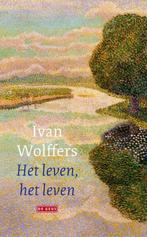 9789044544008 Het leven, het leven | Tweedehands, Verzenden, Zo goed als nieuw, Ivan Wolffers