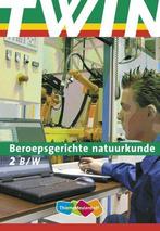 9789006840124 | TWIN Beroepsgerichte natuurkunde 2 B&W Le..., Verzenden, Nieuw