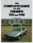 THE COMPLETE GUIDE TO THE TRIUMPH TR7 AND TR8