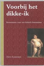 VOORBIJ HET DIKKE-IK DR 1 9789066655706 H. Kunneman, Verzenden, Gelezen, H. Kunneman
