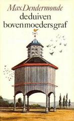 Duiven boven moeders graf 9789028414303 M. Dendermonde, Verzenden, Gelezen, M. Dendermonde