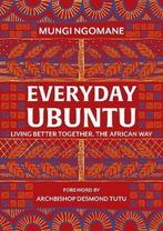 9781787631984 Everyday Ubuntu | Tweedehands, Boeken, Nompumelelo Mungi Ngomane, Zo goed als nieuw, Verzenden