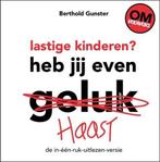 Lastige kinderen? 9789400504660 Berthold Gunster, Boeken, Verzenden, Zo goed als nieuw, Berthold Gunster