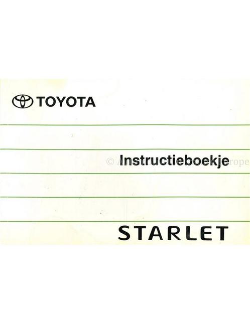 1990 TOYOTA STARLET INSTRUCTIEBOEKJE NEDERLANDS, Auto diversen, Handleidingen en Instructieboekjes