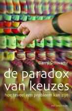 De paradox van keuzes 9789027491862 B. Schwartz, Verzenden, Zo goed als nieuw, B. Schwartz