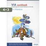 VIA Werkboek B1 Horeca 9789076944951 Rieke Wynia, Verzenden, Gelezen, Rieke Wynia