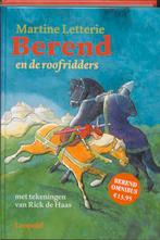Berend en de roofridders 9789025855208 Martine Letterie, Boeken, Verzenden, Zo goed als nieuw, Martine Letterie