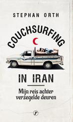 Couchsurfing Iran 9789089758637 Stephan Orth, Boeken, Reisgidsen, Verzenden, Zo goed als nieuw, Stephan Orth