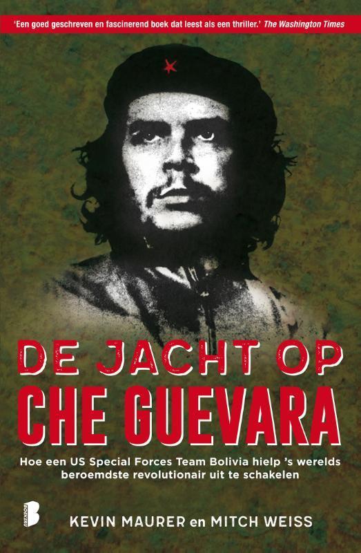 De jacht op Che Guevara 9789022581278 Mitch Weiss, Boeken, Literatuur, Gelezen, Verzenden