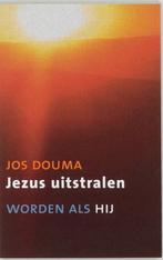 Jezus uitstralen 9789043511391 Jos Douma, Verzenden, Zo goed als nieuw, Jos Douma