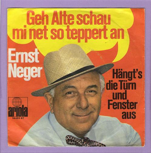 Ernst Neger – Geh, Alte, Schau Mi Net So Teppert An / H..., Cd's en Dvd's, Vinyl Singles, Verzenden