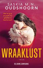 Wraaklust / Crème de la crime 9789461099440, Boeken, Verzenden, Gelezen, Saskia M.N. Oudshoorn