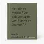 Het blinde meisje / De belevenissen van Rianne en Joanne / 7, Verzenden, Zo goed als nieuw, Jannie Koetsier-Schokker